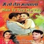 Main To Tera Matwala - Raees Bharti Song Download